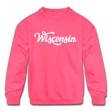 Wisconsin Youth Sweatshirt - Hand Lettered Youth Wisconsin Crewneck Sweatshirt - neon pink