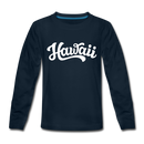 Hawaii Youth Long Sleeve Shirt - Hand Lettered Youth Long Sleeve Hawaii Tee - deep navy