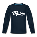 Maine Youth Long Sleeve Shirt - Hand Lettered Youth Long Sleeve Maine Tee - deep navy