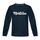 Montana Youth Long Sleeve Shirt - Hand Lettered Youth Long Sleeve Montana Tee - deep navy
