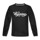 Wyoming Youth Long Sleeve Shirt - Hand Lettered Youth Long Sleeve Wyoming Tee - black