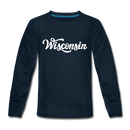 Wisconsin Youth Long Sleeve Shirt - Hand Lettered Youth Long Sleeve Wisconsin Tee - deep navy