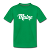 Maine Toddler T-Shirt - Hand Lettered Maine Toddler Tee - kelly green