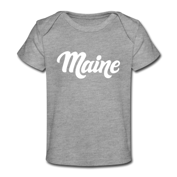 Maine Baby T-Shirt - Organic Hand Lettered Maine Infant T-Shirt - heather gray