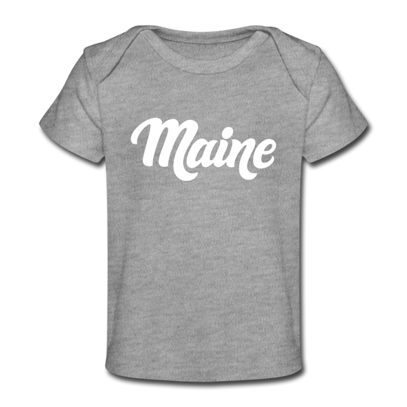 Maine Baby T-Shirt - Organic Hand Lettered Maine Infant T-Shirt - heather gray