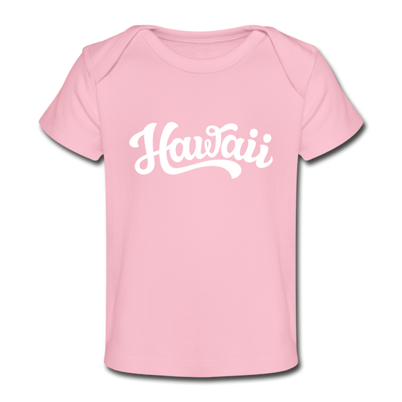 Hawaii Baby T-Shirt - Organic Hand Lettered Hawaii Infant T-Shirt - light pink