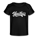 Hawaii Baby T-Shirt - Organic Hand Lettered Hawaii Infant T-Shirt - black