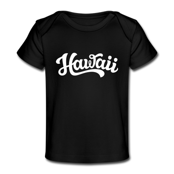 Hawaii Baby T-Shirt - Organic Hand Lettered Hawaii Infant T-Shirt - black