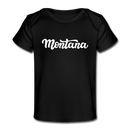 Montana Baby T-Shirt - Organic Hand Lettered Montana Infant T-Shirt - black