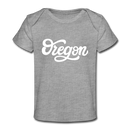 Oregon Baby T-Shirt - Organic Hand Lettered Oregon Infant T-Shirt - heather gray