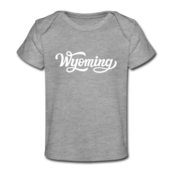Wyoming Baby T-Shirt - Organic Hand Lettered Wyoming Infant T-Shirt - heather gray