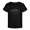Dallas, Texas Baby T-Shirt - Organic Skyline Dallas Infant T-Shirt - black