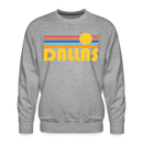 Premium Dallas, Texas Sweatshirt - Retro Sun Premium Men's Dallas Sweatshirt - heather grey