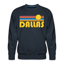 Premium Dallas, Texas Sweatshirt - Retro Sun Premium Men's Dallas Sweatshirt - navy